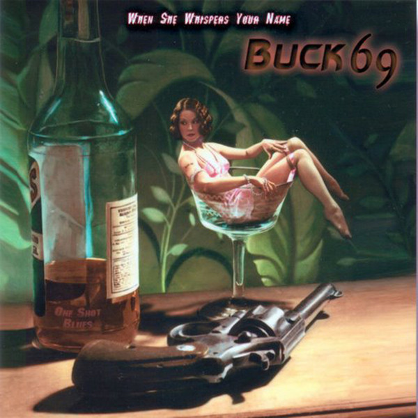 Buck 69 - When She Whispers Your Name (2007)