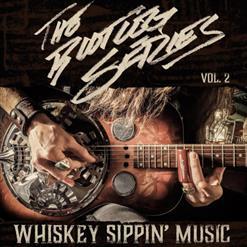 Justin Johnson - The Bootleg Series, Vol. 2: Whiskey Sippin' Music (2020)