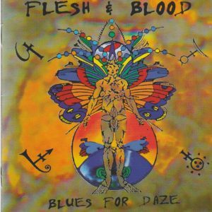 Flesh & Blood - BLUES FOR DAZE (REMASTERED) (2021)