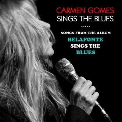 Carmen Gomes Inc. - Carmen Gomes Sings The Blues (2017)