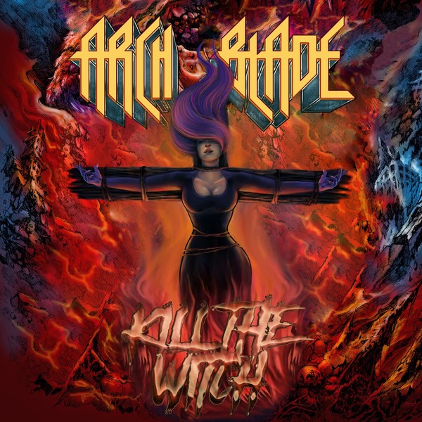 Arch Blade - Kill The Witch (2023)